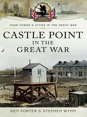 cover image of Castle Point in the Great War